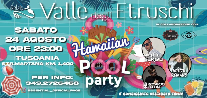 Hawaiian Pool Party: lo spettacolo delle Hawaii nel cuore della Tuscia